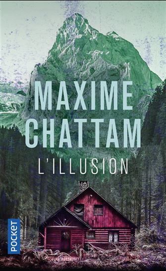 L&#39;Illusion - MAXIME CHATTAM