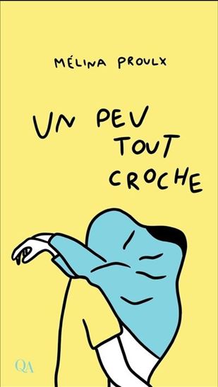 Un peu tout croche - MÉLINA PROULX