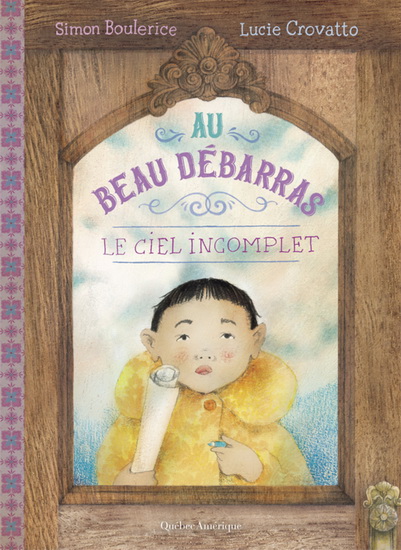 Le Ciel incomplet #03 - SIMON BOULERICE - LUCIE CROVATTO
