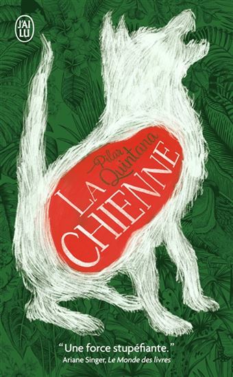 La Chienne - PILAR QUINTANA