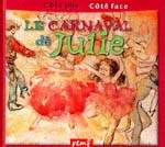 Le Carnaval de Julie /Le carnaval - RIBIS - ALLIET