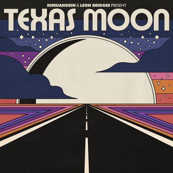 Texas Moon EP - KHRUANGBIN & LEON BRIDGES
