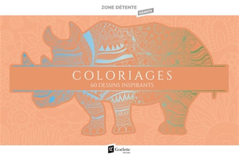Zone détente géante : coloriages - COLLECTIF