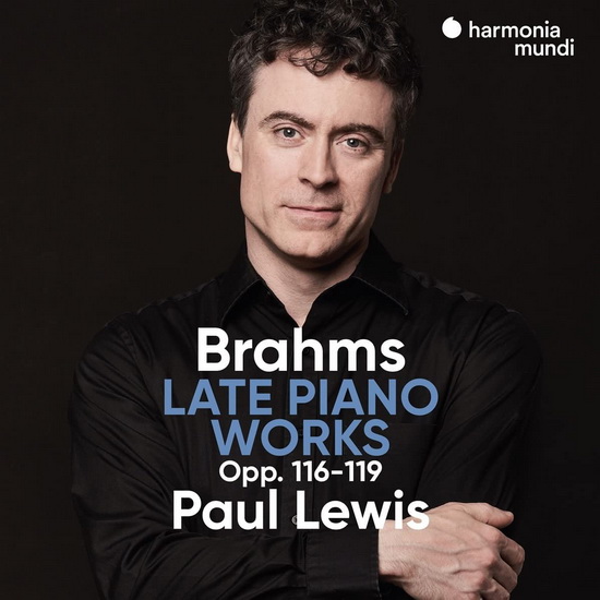 Brahms: Late Piano Works Opp.116-119 - BRAHMS