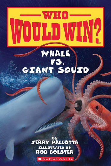 Whale vs. Giant Squid #08 - JERRY PALLOTTA - ROB BOLSTER