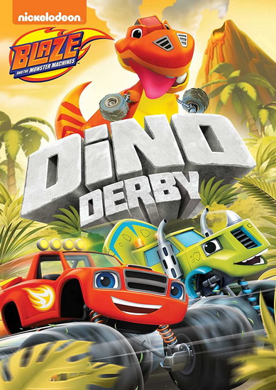 Blaze and the Monster Machines: Dino Derby - BLAZE AND THE MONSTER MACHINES