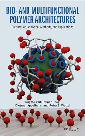 Bio- and Multifunctional Polymer Architectures - DIETMAR APPELHANS - RAINER HAAG - VOIT