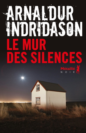 Le Mur des silences - ARNALDUR INDRIDASON