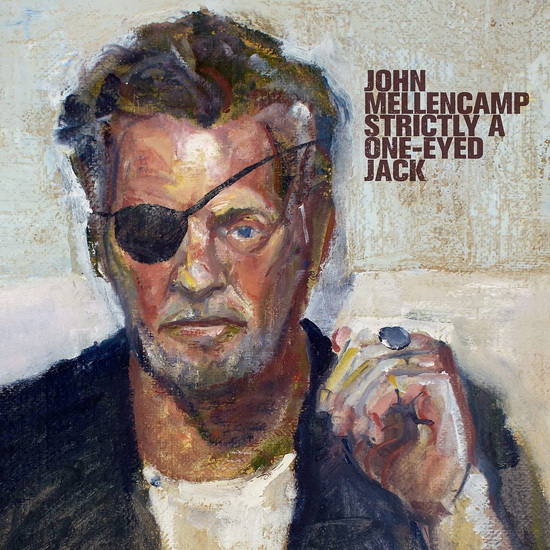 Strictly A One-Eyed Jack - MELLENCAMP JOHN (COUGAR)