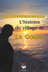 L&#39;Hist. du village de Le Goulet - JEANNIE LAVALLEE