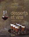 Desserts et vins - OLIVIER POUSSIER - LENOTRE