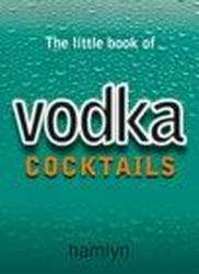 The Little book of Vodka cocktails - COLLECTIF