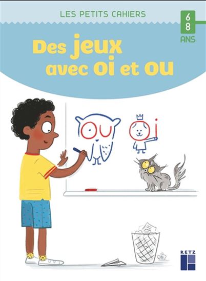 Des jeux avec oi et ou : 6-9 ans - ANAÏS MOURGUES