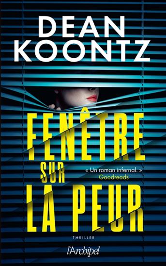 Fenêtre sur la peur - DEAN KOONTZ
