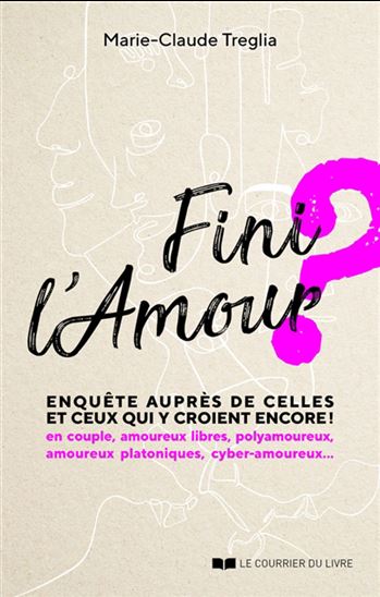 Amours d&#39;aujourd&#39;hui : enquête au coeur de la diversité amoureuse - MARIE-CLAUDE TREGLIA