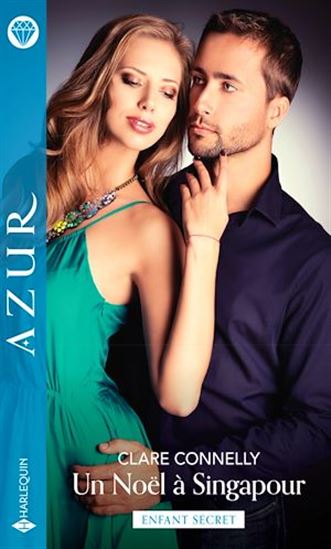 Un Noël à Singapour - CLARE CONNELLY