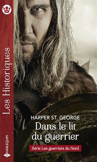 Dans le lit du guerrier - HARPER ST. GEORGE