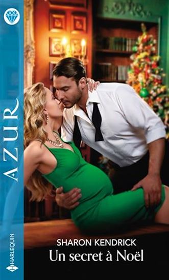 Un secret à Noël - SHARON KENDRICK