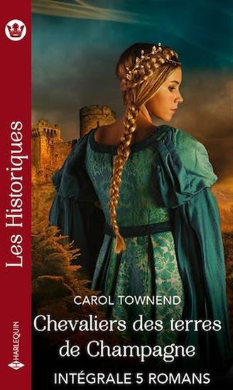 Intégrale "Chevaliers des terres de Champagne" - CAROL TOWNEND