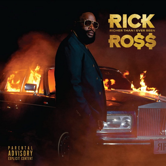 Richer Than I Ever Been (Deluxe) - RICK ROSS
