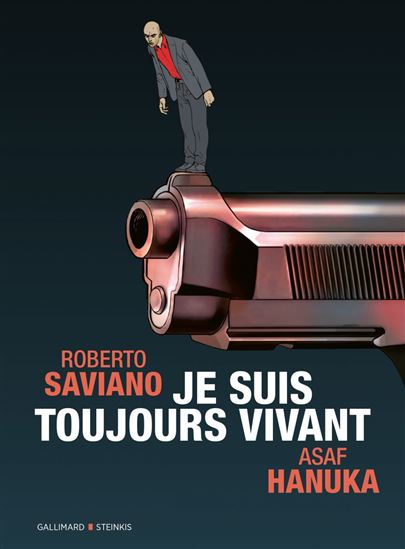 Je suis toujours vivant - ROBERTO SAVIANO - ASAF HANUKA