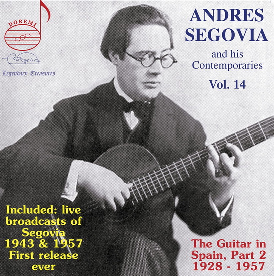 Andres Segovia and His Contemporaries, Vol. 14 - COMPILATION CLASSIQUE