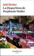 La Disparition de Stephanie Mailer - JOËL DICKER