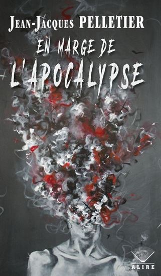 En marge de l'apocalypse - JEAN-JACQUES PELLETIER