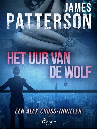 Het uur van de Wolf - JAMES PATTERSON