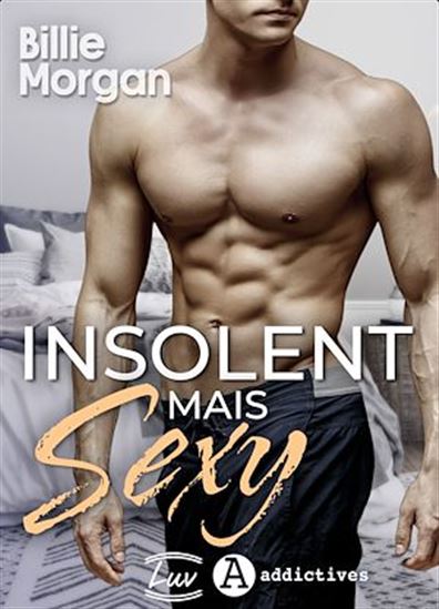Insolent mais sexy - BILLIE MORGAN