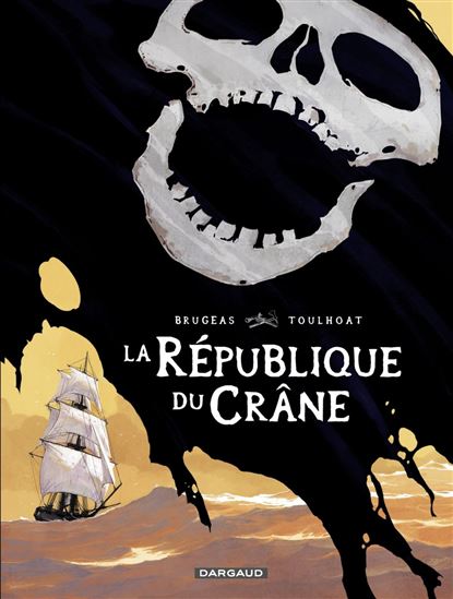 La République du Crâne - VINCENT BRUGEAS - RONAN TOULHOAT