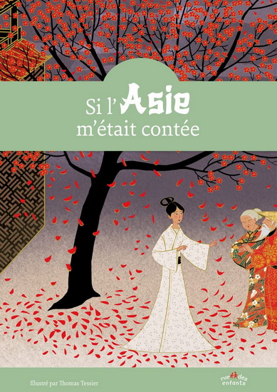 Si l&#39;Asie m&#39;était contée - THOMAS TESSIER