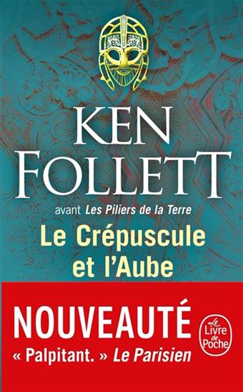 Le Crépuscule et l&#39;aube - KEN FOLLETT