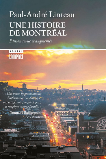 Une histoire de Montréal N. éd. - PAUL-ANDRÉ LINTEAU
