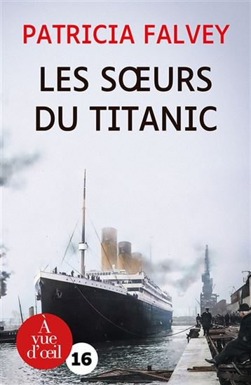Les Soeurs du Titanic - PATRICIA FALVEY