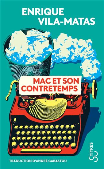 Mac et son contretemps - ENRIQUE VILA-MATAS