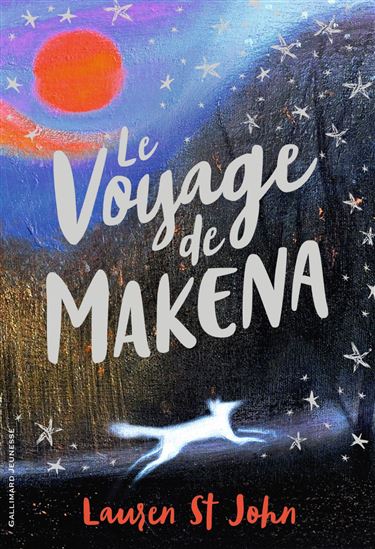 Le Voyage de Makena - LAUREN ST JOHN