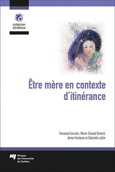 Être mère en contexte d&#39;itinérance - COLLECTIF