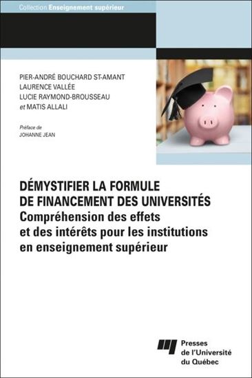 Démystifier la formule de financement des universités : Compréhension des effets et des intérêts pour les institutions en enseignement supérieur - COLLECTIF