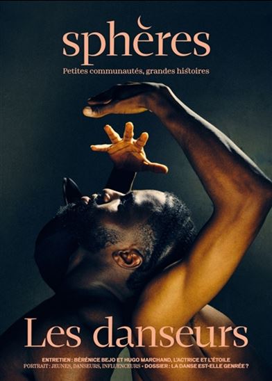 Sphères : petites communautés, grandes histoires #07 Les danseurs - COLLECTIF