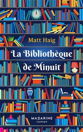 La Bibliothèque de Minuit - MATT HAIG