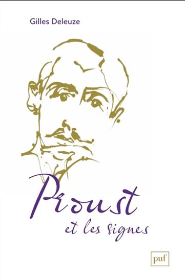 Proust et les signes N. éd. - GILLES DELEUZE