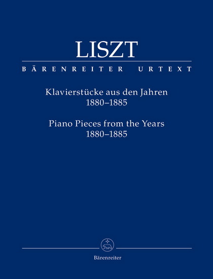 Piano Pieces From The Years 1880-1885 - FRANZ LISZT