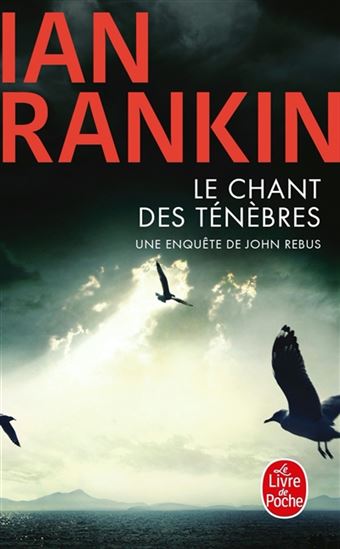 Le Chant des ténèbres - IAN RANKIN