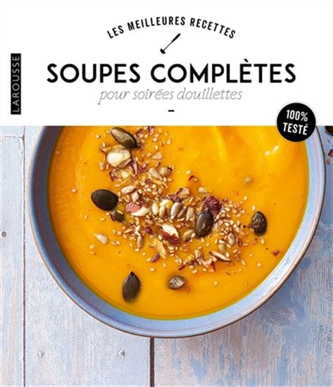 Soupes complètes pour soirées douillettes N. éd. - COLLECTIF