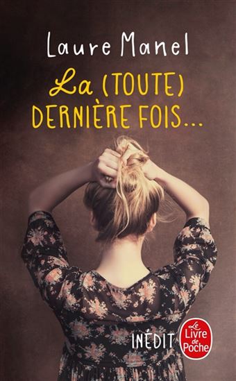La Toute dernière fois - LAURE MANEL