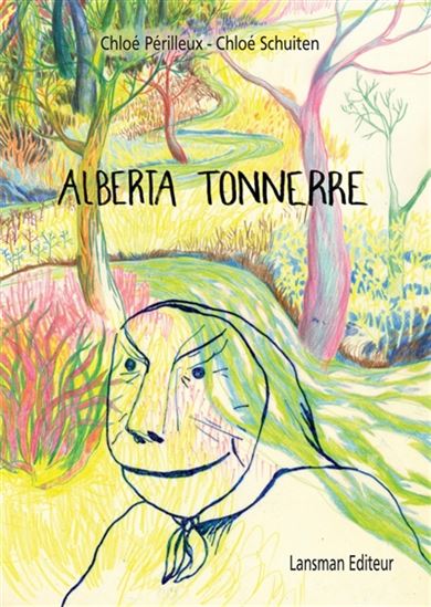 Alberta Tonnerre - CHLOÉ PÉRILLEUX - CHLOÉ SCHUITEN