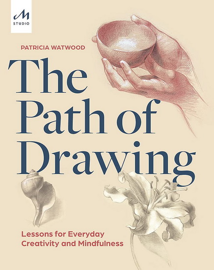 The Path of Drawing - PATRICIA WATWOOD