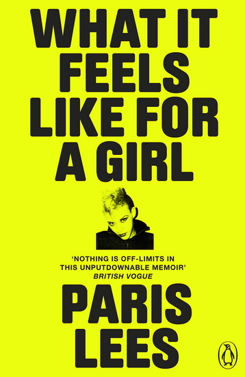What It Feels Like for a Girl - PARIS LEES