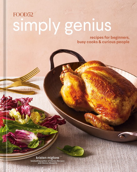 Food52 Simply Genius - KRISTEN MIGLORE